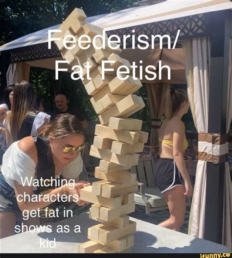 feederism|Fat fetishism .